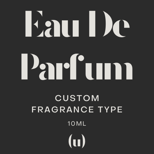 Custom Eau De Parfum by